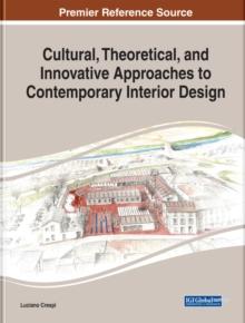 Cultural, Theoretical, and Innovative Approaches to Contemporary Interior Design