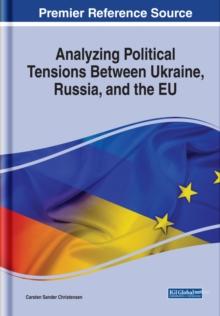 Analyzing Political Tensions Between Ukraine, Russia, and the EU