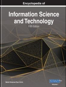 Encyclopedia of Information Science and Technology, Fifth Edition