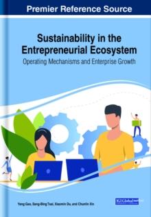 Sustainability in the Entrepreneurial Ecosystem: Operating Mechanisms and Enterprise Growth