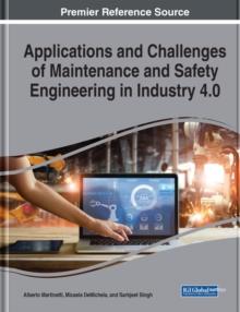 Applications and Challenges of Maintenance and Safety Engineering in Industry 4.0