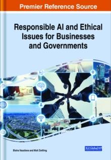 Responsible AI and Ethical Issues for Businesses and Governments