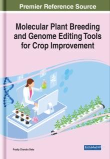 Molecular Plant Breeding and Genome Editing Tools for Crop Improvement