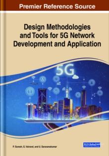 Design Methodologies and Tools for 5G Network Development and Application