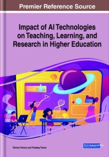 Impact of AI Technologies on Teaching, Learning, and Research in Higher Education