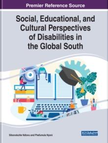 Social, Educational, and Cultural Perspectives of Disabilities in the Global South