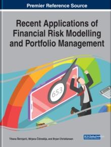 Recent Applications of Financial Risk Modelling and Portfolio Management