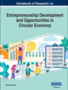 Handbook of Research on Entrepreneurship Development and Opportunities in Circular Economy