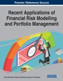 Recent Applications of Financial Risk Modelling and Portfolio Management