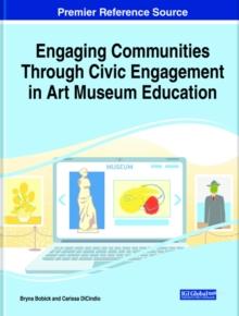 Engaging Communities Through Civic Engagement in Art Museum Education