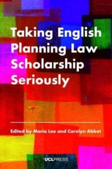 Taking English Planning Law Scholarship Seriously