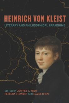 Heinrich von Kleist : Literary and Philosophical Paradigms