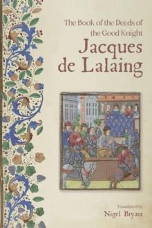 The Book of the Deeds of the Good Knight Jacques de Lalaing