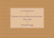 A Conspectus of Scribal Hands Writing English, 700-1100