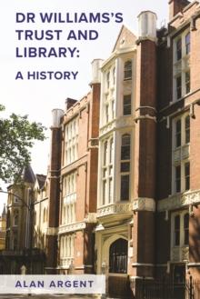 Dr Williams's Trust and Library: A History