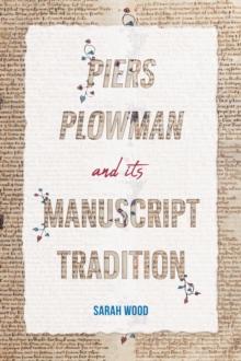 <I>Piers Plowman</I> and its Manuscript Tradition