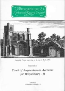 Court of Augmentations Accounts for Bedfordshire - II