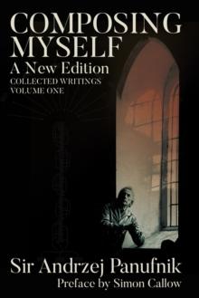 Composing Myself - A New Edition : Collected Writings, Volume One