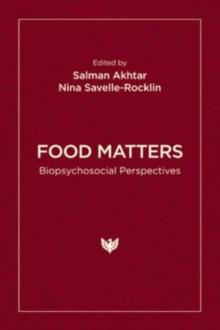 Food Matters : Biopsychosocial Perspectives