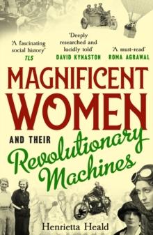 Magnificent Women and their Revolutionary Machines