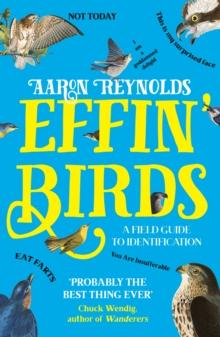 Effin' Birds : A Field Guide to Identification