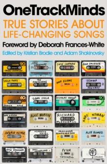 OneTrackMinds : True stories about life-changing songs