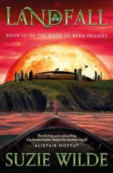 Landfall : Book III in The Book of Bera Trilogy (A thrilling Viking adventure)