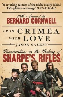 From Crimea with Love : Misadventures in the Making of Sharpes Rifles