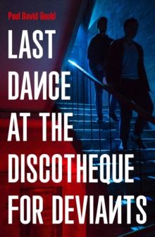 Last Dance at the Discotheque for Deviants : Unbound Firsts 2023 Title