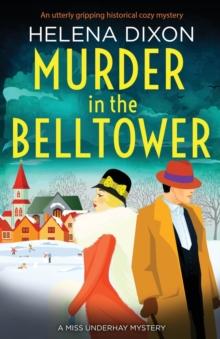 Murder in the Belltower : An utterly gripping historical cozy mystery