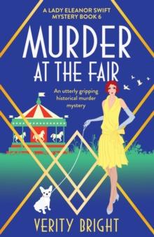 Murder at the Fair : An utterly gripping historical murder mystery