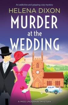 Murder at the Wedding : An addictive and gripping cozy mystery