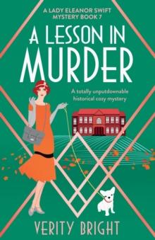 A Lesson in Murder : A totally unputdownable historical cozy mystery