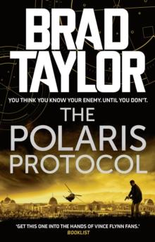 The Polaris Protocol : A gripping military thriller from ex-Special Forces Commander Brad Taylor