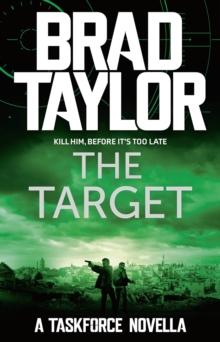 The Target : A gripping military thriller from ex-Special Forces Commander Brad Taylor