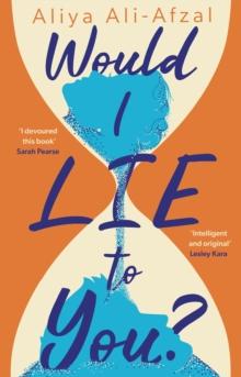 Would I Lie to You? : A Warm, Uplifting Debut from an Exciting New Voice in Contemporary Fiction