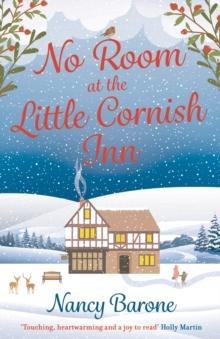 No Room at the Little Cornish Inn : An absolutely sweet, cosy, and uplifting festive romance to curl up with in 2024!