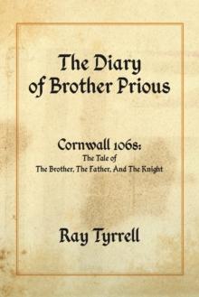 The Diary of Brother Prious : Cornwall 1068