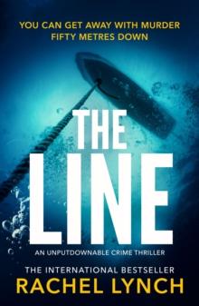 The Line : An unputdownable crime thriller