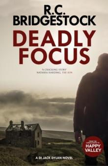 Deadly Focus : An absolutely gripping crime thriller packed with suspense