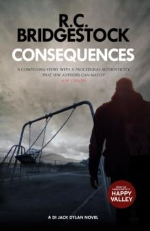 Consequences : An addictive and nail biting crime thriller