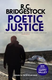 Poetic Justice : The utterly gripping prequel to the DI Jack Dylan crime thrillers