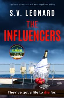 The Influencers : A gripping crime novel with an unforgettable ending