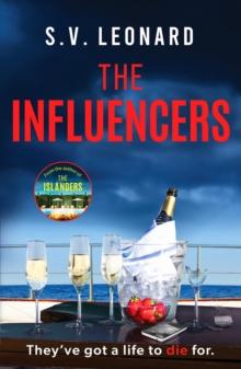 The Influencers : A gripping crime novel with an unforgettable ending