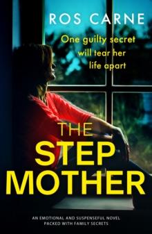 The Stepmother : An emotional and suspenseful novel packed with family secrets