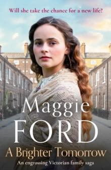 A Brighter Tomorrow : An engrossing Victorian family saga