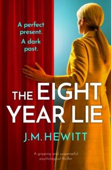 The Eight-Year Lie : A gripping and suspenseful psychological thriller