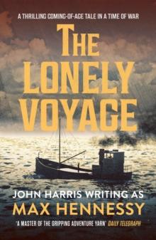 The Lonely Voyage : A thrilling coming of age tale in a time of war