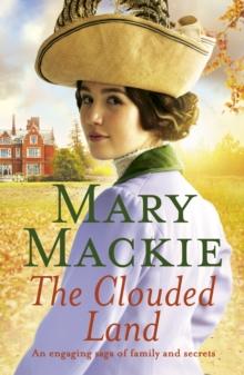 The Clouded Land : An engaging saga of family and secrets