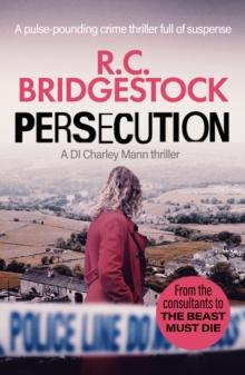 Persecution : An absolutely gripping crime thriller